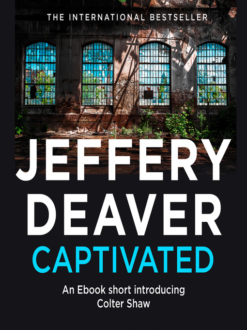 Title details for Captivated by Jeffery Deaver - Available